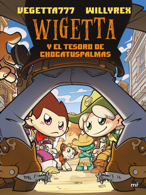 Title details for 10. Wigetta y el tesoro de Chocatuspalmas by Vegetta777 y Willyrex - Available